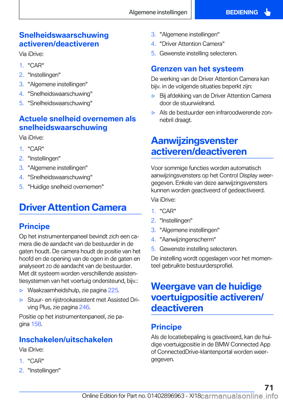 BMW 3 SERIES 2019  Instructieboekjes (in Dutch) �S�n�e�l�h�e�i�d�s�w�a�a�r�s�c�h�u�w�i�n�g
�a�c�t�i�v�e�r�e�n�/�d�e�a�c�t�i�v�e�r�e�n
�V�i�a��i�D�r�i�v�e�:�1�.��C�A�R��2�.��I�n�s�t�e�l�l�i�n�g�e�n��3�.��A�l�g�e�m�e�n�e��i�n�s�t�e�l�l�i�n�g�e