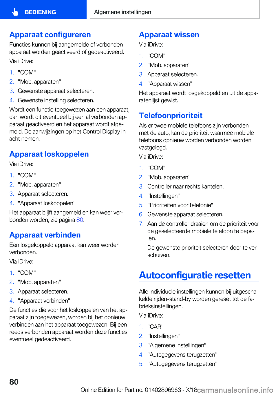 BMW 3 SERIES 2019  Instructieboekjes (in Dutch) �A�p�p�a�r�a�a�t��c�o�n�f�i�g�u�r�e�r�e�n�F�u�n�c�t�i�e�s��k�u�n�n�e�n��b�i�j��a�a�n�g�e�m�e�l�d�e��o�f��v�e�r�b�o�n�d�e�n
�a�p�p�a�r�a�a�t��w�o�r�d�e�n��g�e�a�c�t�i�v�e�e�r�d��o�f��g�e�d�e�