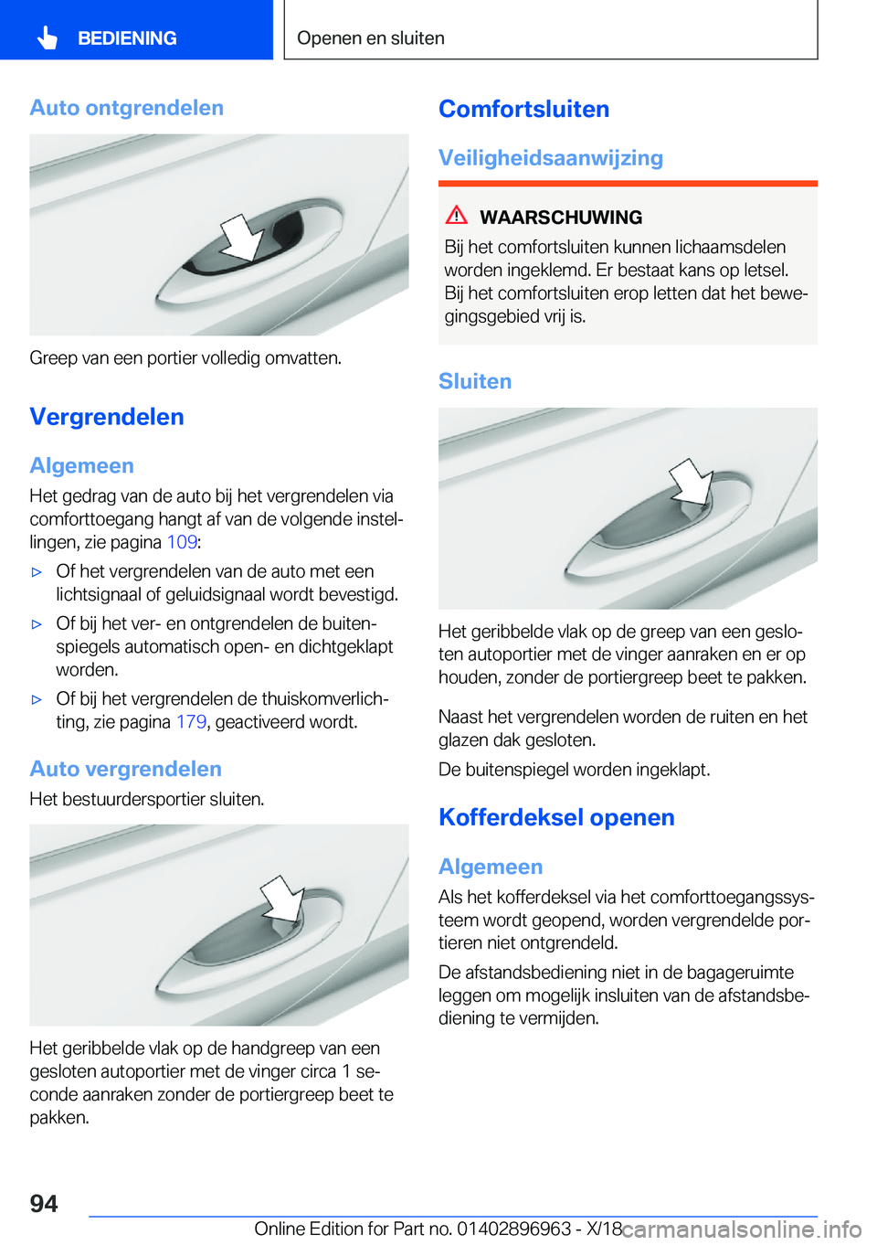 BMW 3 SERIES 2019  Instructieboekjes (in Dutch) �A�u�t�o��o�n�t�g�r�e�n�d�e�l�e�n
�G�r�e�e�p��v�a�n��e�e�n��p�o�r�t�i�e�r��v�o�l�l�e�d�i�g��o�m�v�a�t�t�e�n�.�V�e�r�g�r�e�n�d�e�l�e�n �A�l�g�e�m�e�e�n
�H�e�t��g�e�d�r�a�g��v�a�n��d�e��a�u�t�
