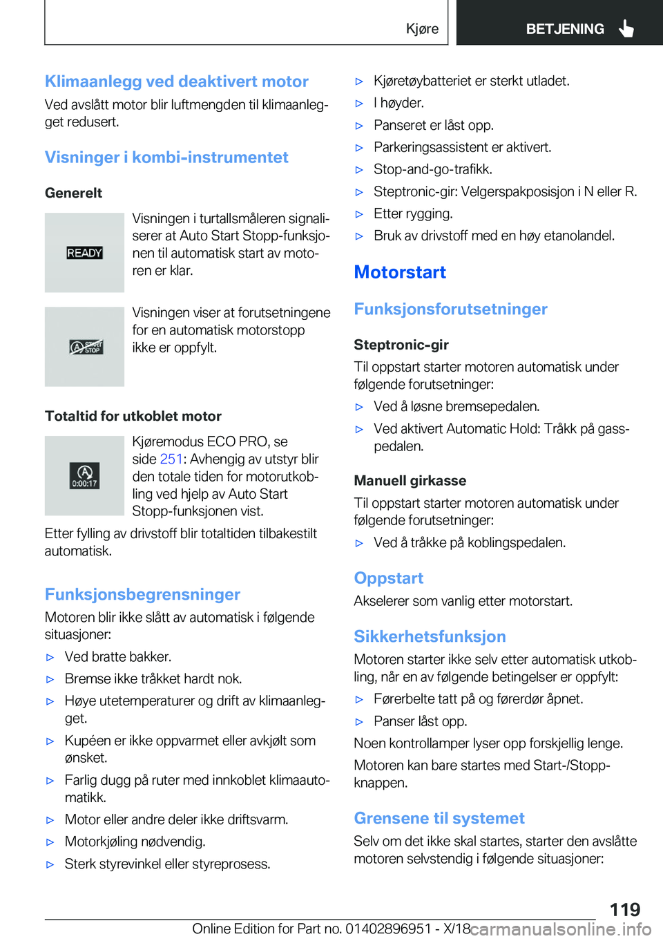 BMW 3 SERIES 2019  InstruksjonsbØker (in Norwegian) �K�l�i�m�a�a�n�l�e�g�g��v�e�d��d�e�a�k�t�i�v�e�r�t��m�o�t�o�r
�V�e�d��a�v�s�l�å�t�t��m�o�t�o�r��b�l�i�r��l�u�f�t�m�e�n�g�d�e�n��t�i�l��k�l�i�m�a�a�n�l�e�gj
�g�e�t��r�e�d�u�s�e�r�t�.
�V�i�s