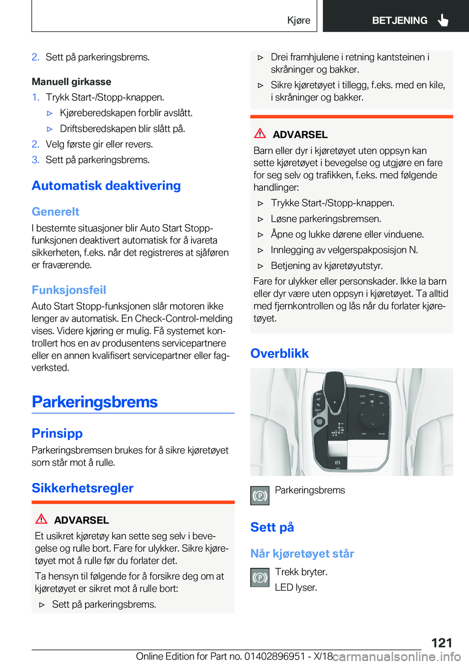 BMW 3 SERIES 2019  InstruksjonsbØker (in Norwegian) �2�.�S�e�t�t��p�å��p�a�r�k�e�r�i�n�g�s�b�r�e�m�s�.
�M�a�n�u�e�l�l��g�i�r�k�a�s�s�e
�1�.�T�r�y�k�k��S�t�a�r�t�-�/�S�t�o�p�p�-�k�n�a�p�p�e�n�.x�K�j�