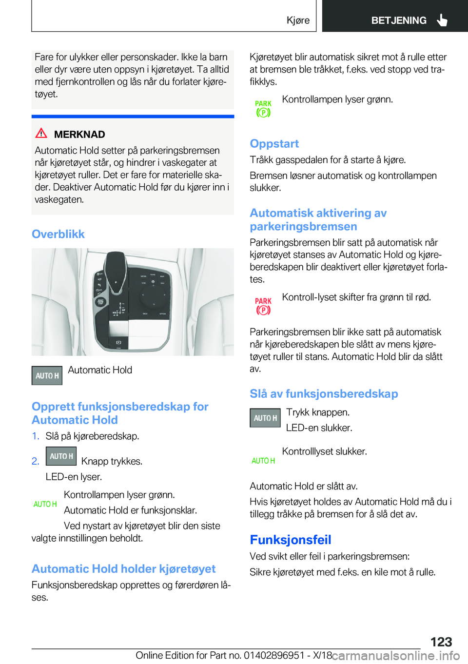 BMW 3 SERIES 2019  InstruksjonsbØker (in Norwegian) �F�a�r�e��f�o�r��u�l�y�k�k�e�r��e�l�l�e�r��p�e�r�s�o�n�s�k�a�d�e�r�.��I�k�k�e��l�a��b�a�r�n
�e�l�l�e�r��d�y�r��v�æ�r�e��u�t�e�n��o�p�p�s�y�n��i��k�j�