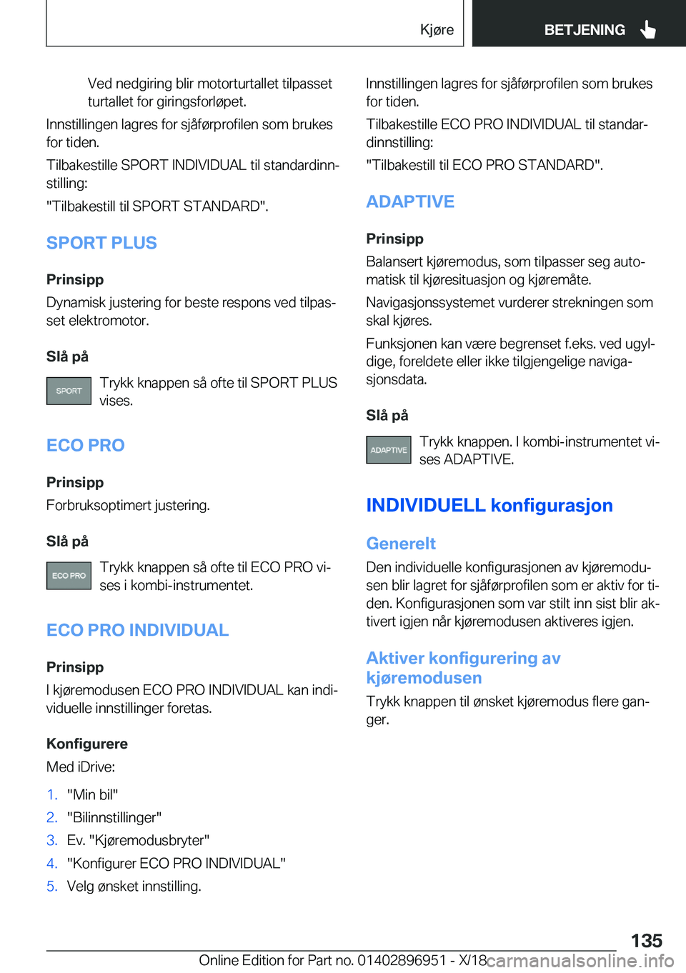 BMW 3 SERIES 2019  InstruksjonsbØker (in Norwegian) �V�e�d��n�e�d�g�i�r�i�n�g��b�l�i�r��m�o�t�o�r�t�u�r�t�a�l�l�e�t��t�i�l�p�a�s�s�e�t
�t�u�r�t�a�l�l�e�t��f�o�r��g�i�r�i�n�g�s�f�o�r�l�