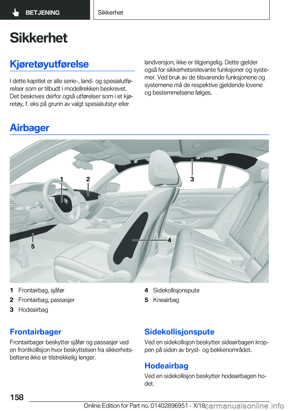 BMW 3 SERIES 2019  InstruksjonsbØker (in Norwegian) �S�i�k�k�e�r�h�e�t�K�j�