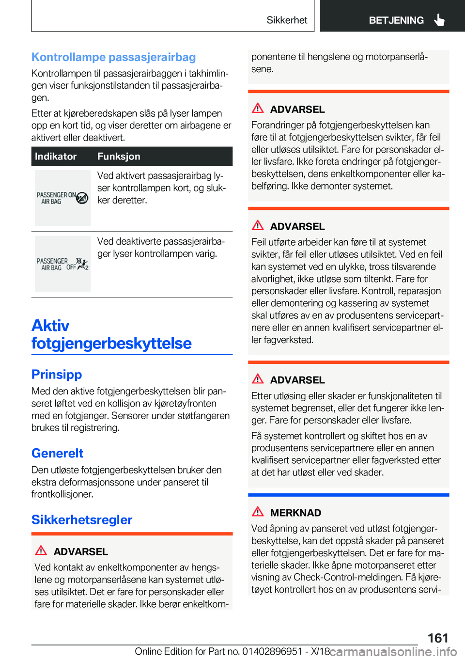BMW 3 SERIES 2019  InstruksjonsbØker (in Norwegian) �K�o�n�t�r�o�l�l�a�m�p�e��p�a�s�s�a�s�j�e�r�a�i�r�b�a�g
�K�o�n�t�r�o�l�l�a�m�p�e�n��t�i�l��p�a�s�s�a�s�j�e�r�a�i�r�b�a�g�g�e�n��i��t�a�k�h�i�m�l�i�nj �g�e�n��v�i�s�e�r��f�u�n�k�s�j�o�n�s�t�i�l