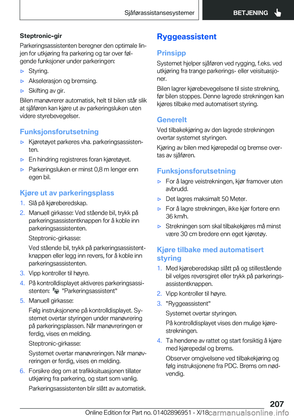 BMW 3 SERIES 2019  InstruksjonsbØker (in Norwegian) �S�t�e�p�t�r�o�n�i�c�-�g�i�r
�P�a�r�k�e�r�i�n�g�s�a�s�s�i�s�t�e�n�t�e�n��b�e�r�e�g�n�e�r��d�e�n��o�p�t�i�m�a�l�e��l�i�nj
�j�e�n��f�o�r��u�t�k�j�