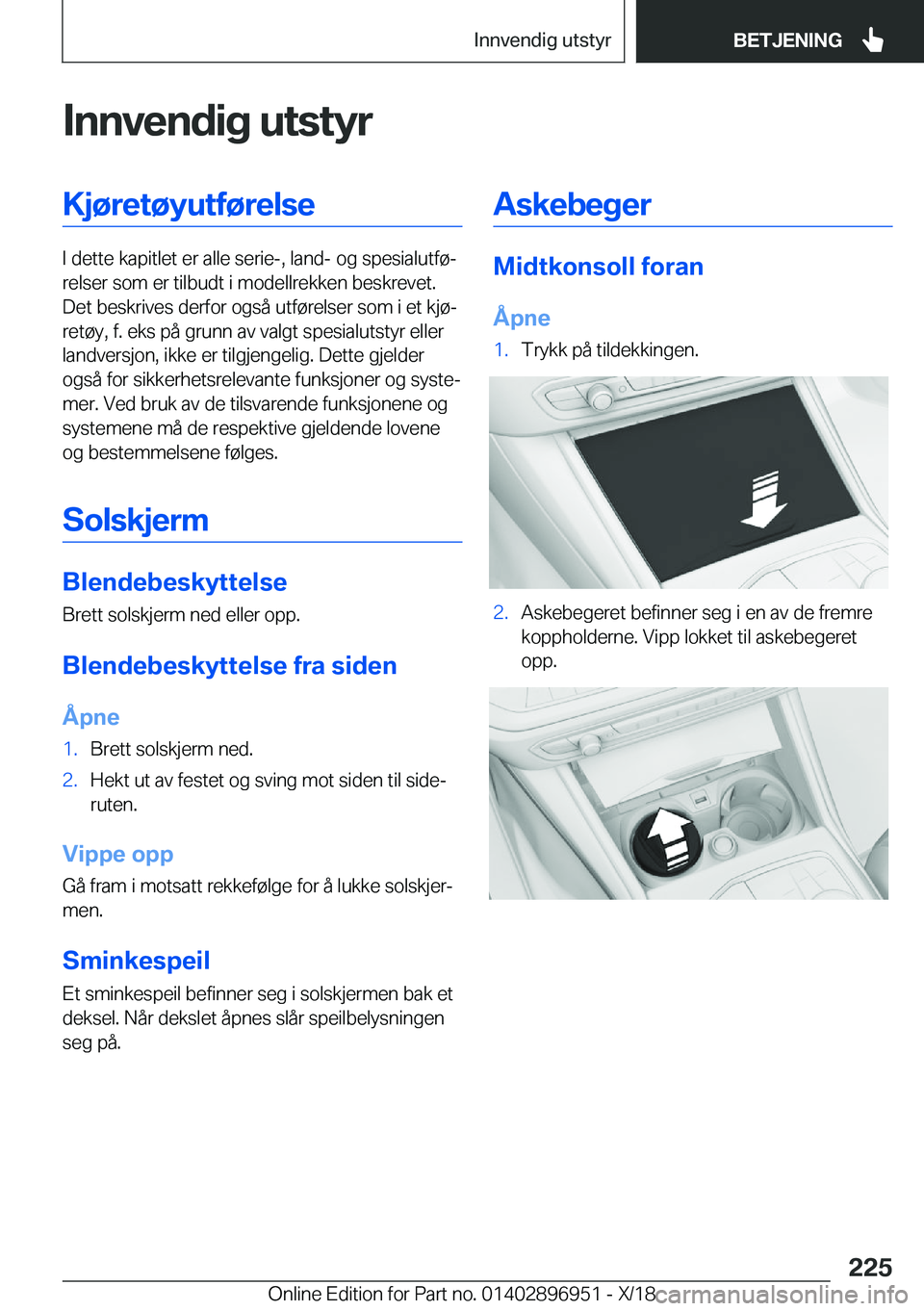 BMW 3 SERIES 2019  InstruksjonsbØker (in Norwegian) �I�n�n�v�e�n�d�i�g��u�t�s�t�y�r�K�j�