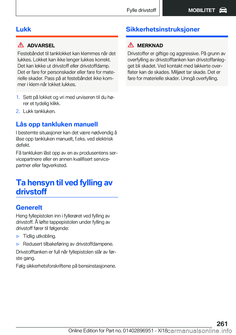 BMW 3 SERIES 2019  InstruksjonsbØker (in Norwegian) �L�u�k�k
�A�D�V�A�R�S�E�L
�F�e�s�t�e�b�å�n�d�e�t��t�i�l��t�a�n�k�l�o�k�k�e�t��k�a�n��k�l�e�m�m�e�s��n�å�r��d�e�t
�l�u�k�k�e�s�.��L�o�k�k�e�t��k�a�n��i�k�k�e��l�e�n�g�e�r��l�u�k�k�e�s��k�