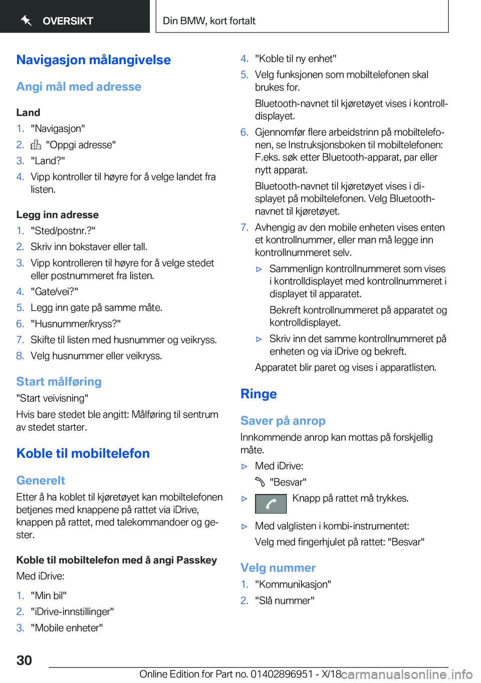 BMW 3 SERIES 2019  InstruksjonsbØker (in Norwegian) �N�a�v�i�g�a�s�j�o�n��m�å�l�a�n�g�i�v�e�l�s�e
�A�n�g�i��m�å�l��m�e�d��a�d�r�e�s�s�e
�L�a�n�d�1�.��N�a�v�i�g�a�s�j�o�n��2�.����O�p�p�g�i��a�d�r�e�s�s�e��3�.��L�a�n�d� ��4�.�V�i�p�p��k�o