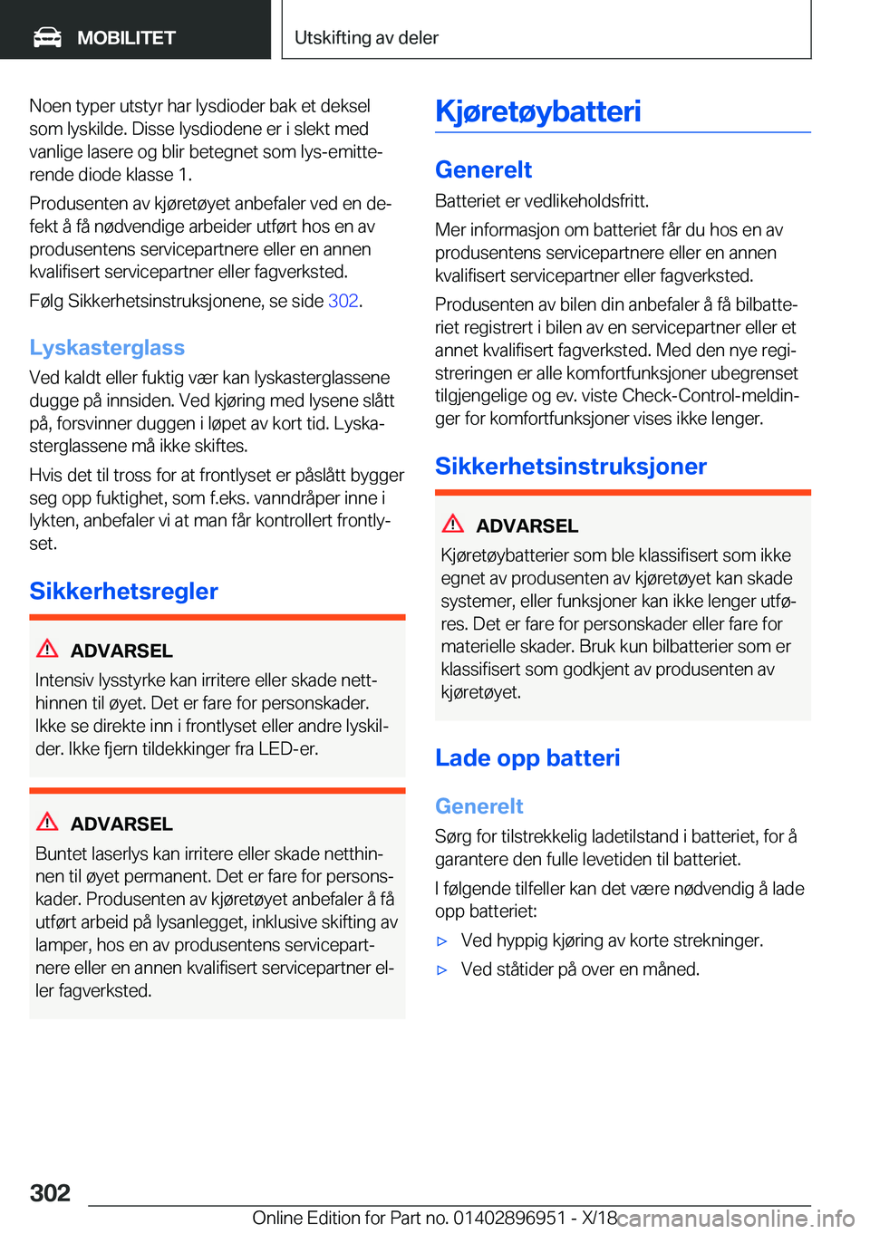 BMW 3 SERIES 2019  InstruksjonsbØker (in Norwegian) �N�o�e�n��t�y�p�e�r��u�t�s�t�y�r��h�a�r��l�y�s�d�i�o�d�e�r��b�a�k��e�t��d�e�k�s�e�l
�s�o�m��l�y�s�k�i�l�d�e�.��D�i�s�s�e��l�y�s�d�i�o�d�e�n�e��e�r��i��s�l�e�k�t��m�e�d
�v�a�n�l�i�g�e��l