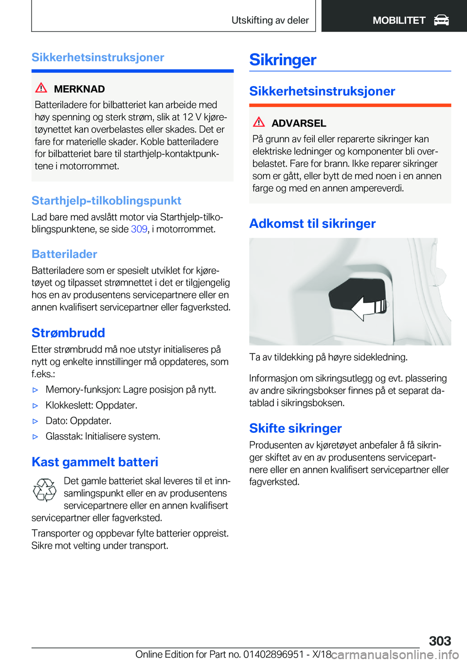 BMW 3 SERIES 2019  InstruksjonsbØker (in Norwegian) �S�i�k�k�e�r�h�e�t�s�i�n�s�t�r�u�k�s�j�o�n�e�r
�M�E�R�K�N�A�D
�B�a�t�t�e�r�i�l�a�d�e�r�e��f�o�r��b�i�l�b�a�t�t�e�r�i�e�t��k�a�n��a�r�b�e�i�d�e��m�e�d
�h�