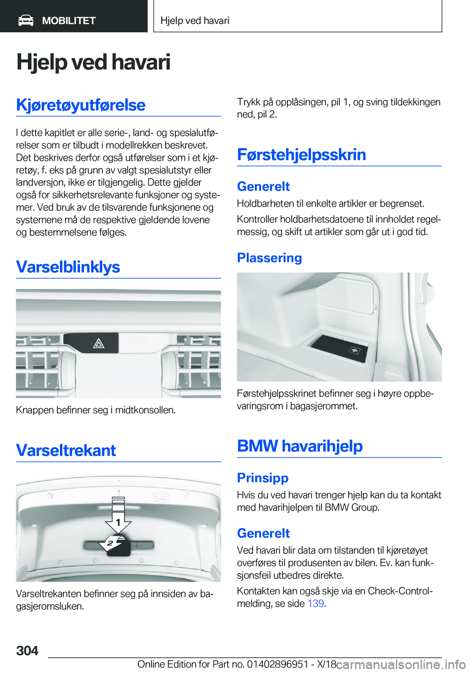 BMW 3 SERIES 2019  InstruksjonsbØker (in Norwegian) �H�j�e�l�p��v�e�d��h�a�v�a�r�i�K�j�