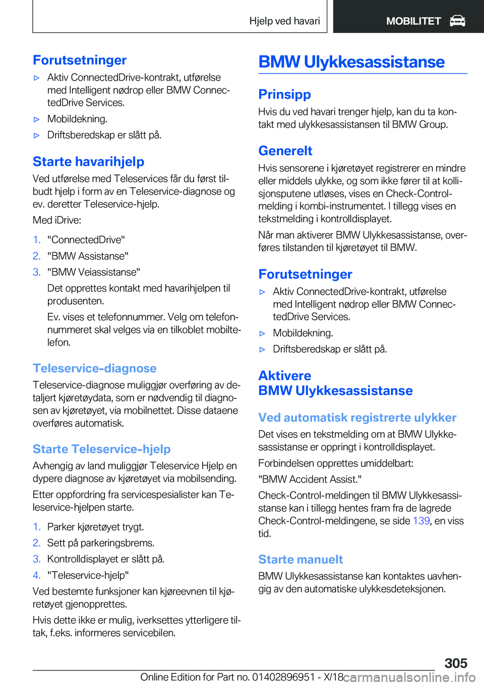 BMW 3 SERIES 2019  InstruksjonsbØker (in Norwegian) �F�o�r�u�t�s�e�t�n�i�n�g�e�rx�A�k�t�i�v��C�o�n�n�e�c�t�e�d�D�r�i�v�e�-�k�o�n�t�r�a�k�t�,��u�t�f�