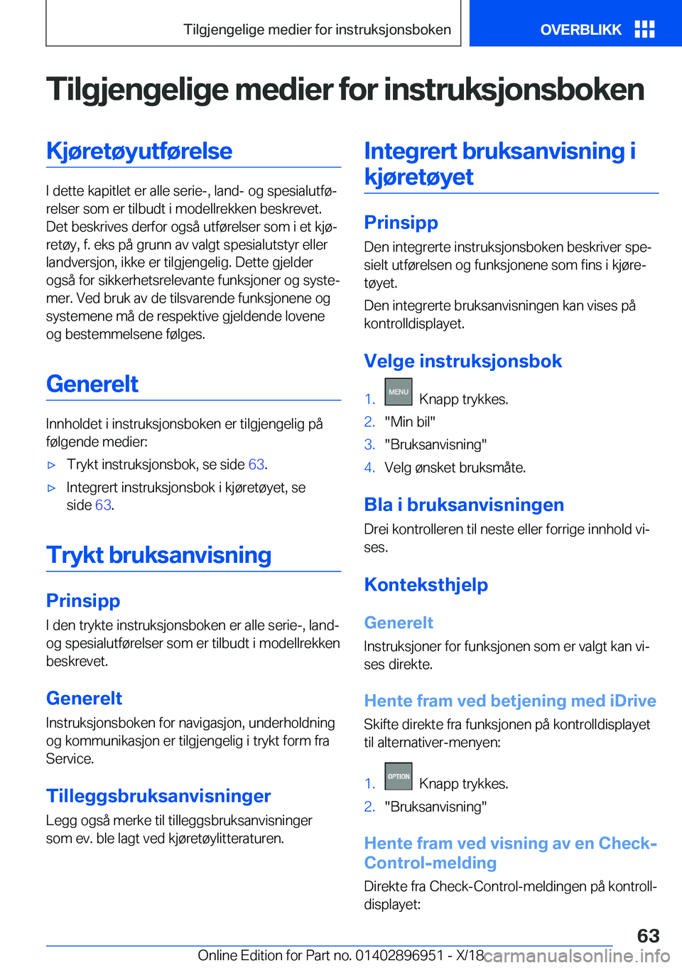 BMW 3 SERIES 2019  InstruksjonsbØker (in Norwegian) �T�i�l�g�j�e�n�g�e�l�i�g�e��m�e�d�i�e�r��f�o�r��i�n�s�t�r�u�k�s�j�o�n�s�b�o�k�e�n�K�j�