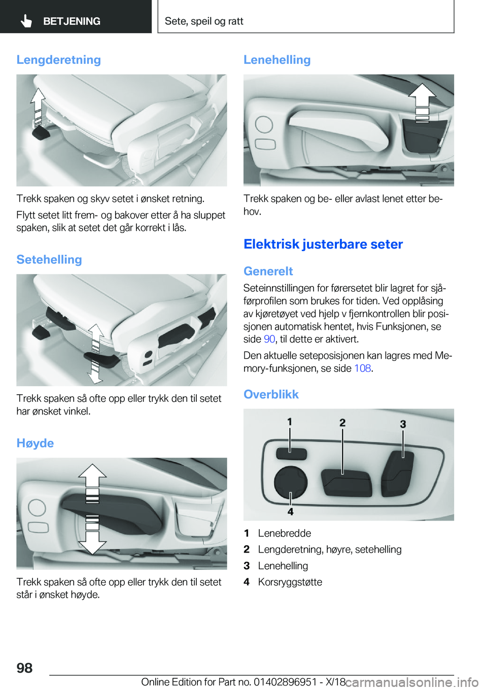 BMW 3 SERIES 2019  InstruksjonsbØker (in Norwegian) �L�e�n�g�d�e�r�e�t�n�i�n�g
�T�r�e�k�k��s�p�a�k�e�n��o�g��s�k�y�v��s�e�t�e�t��i��