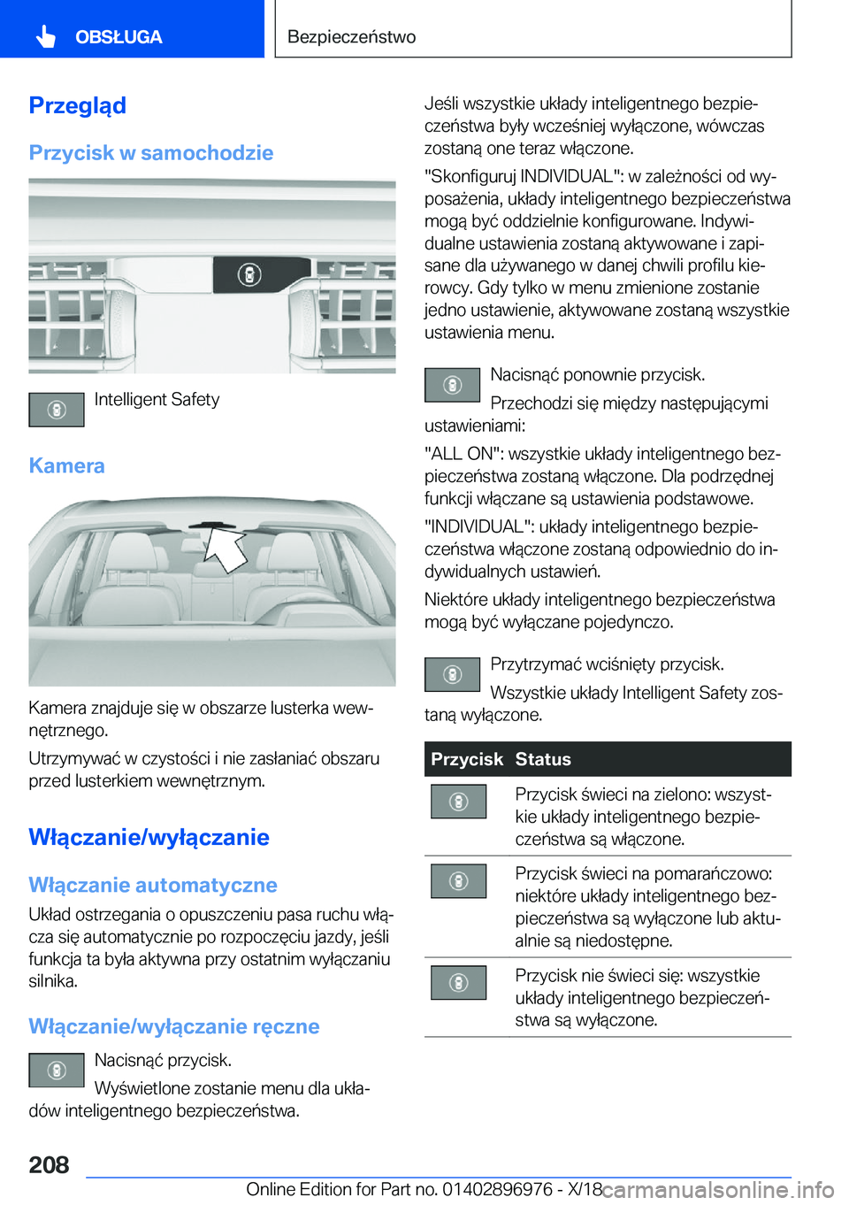 BMW 3 SERIES 2019  Instrukcja obsługi (in Polish) �P�r�z�e�g�l�ą�d�P�r�z�y�c�i�s�k��w��s�a�m�o�c�h�o�d�z�i�e
�I�n�t�e�l�l�i�g�e�n�t��S�a�f�e�t�y
�K�a�m�e�r�a
�K�a�m�e�r�a��z�n�a�j�d�u�j�e��s�i�