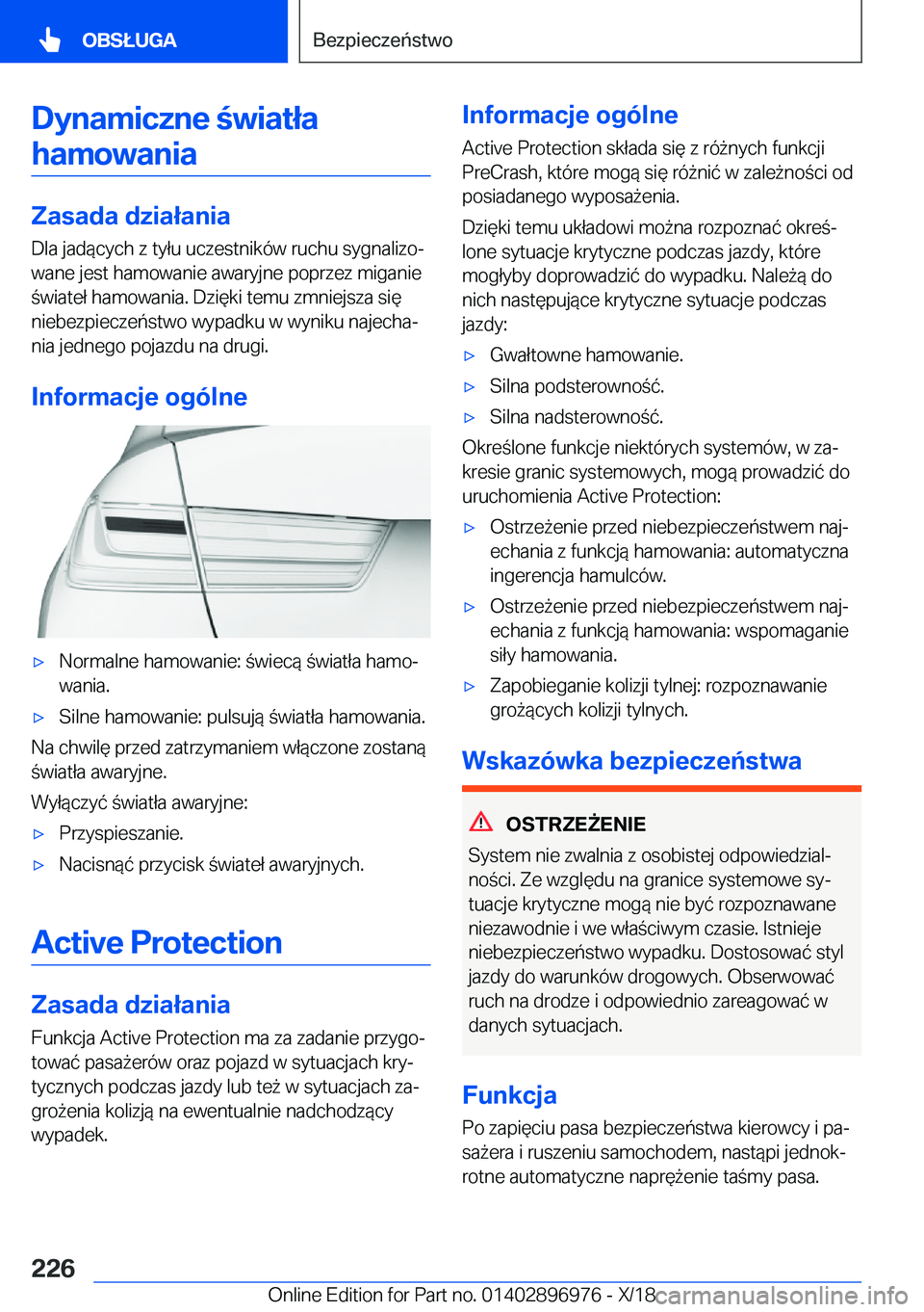 BMW 3 SERIES 2019  Instrukcja obsługi (in Polish) �D�y�n�a�m�i�c�z�n�e��w�i�a�t�ł�a�h�a�m�o�w�a�n�i�a
�Z�a�s�a�d�a��d�z�i�a�ł�a�n�i�a
�D�l�a��j�a�d�