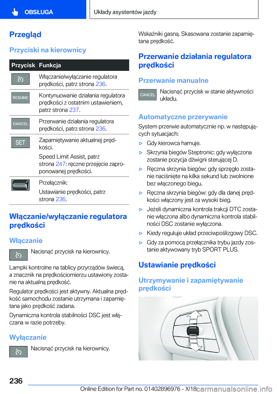 BMW 3 SERIES 2019  Instrukcja obsługi (in Polish) �P�r�z�e�g�l�ą�d�P�r�z�y�c�i�s�k�i��n�a��k�i�e�r�o�w�n�i�c�y�P�r�z�y�c�i�s�k�F�u�n�k�c�j�a�W�ł�