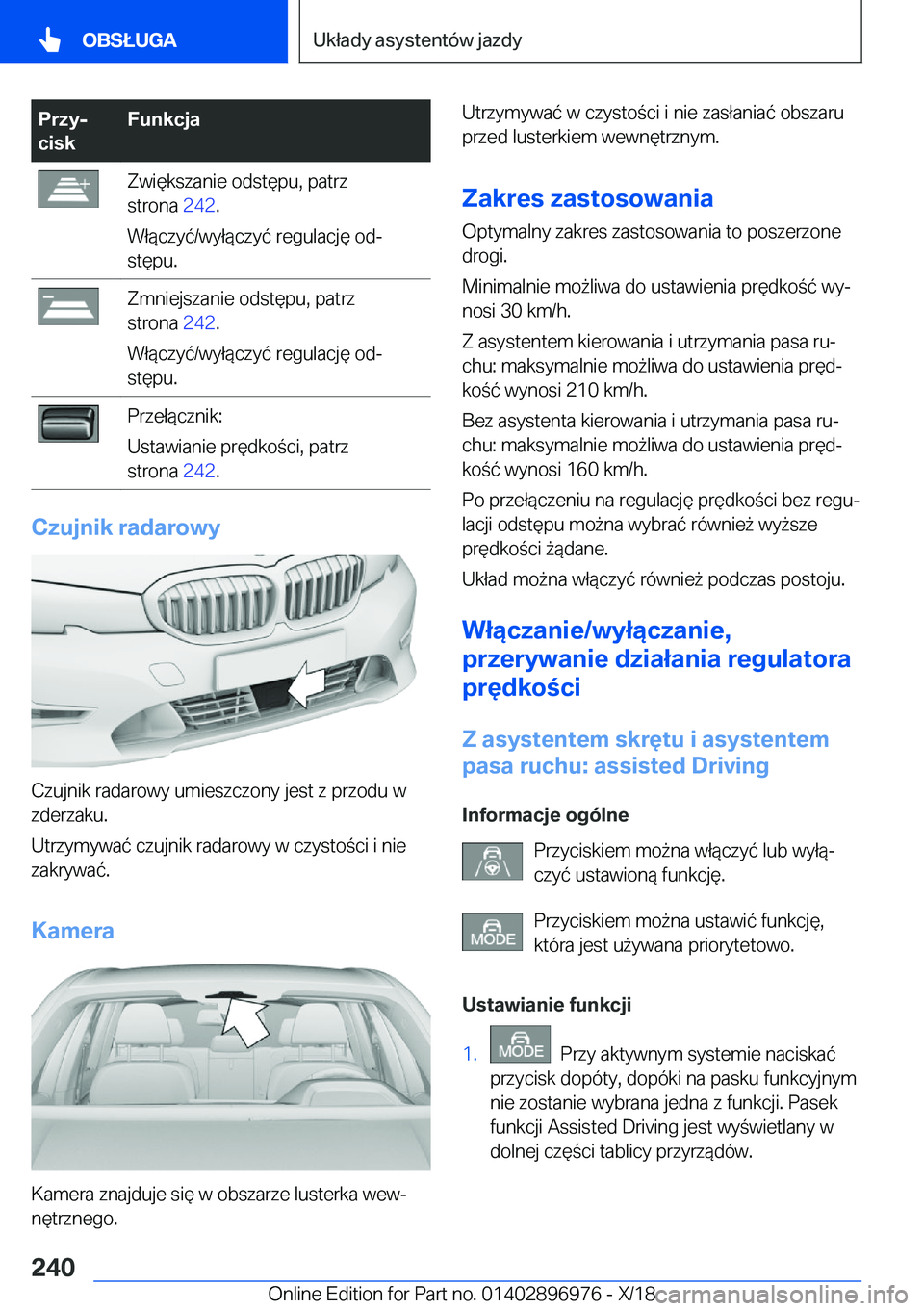 BMW 3 SERIES 2019  Instrukcja obsługi (in Polish) �P�r�z�yj
�c�i�s�k�F�u�n�k�c�j�a�Z�w�i�