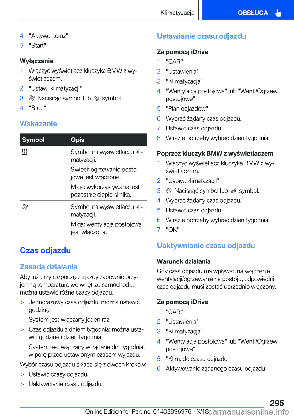 BMW 3 SERIES 2019  Instrukcja obsługi (in Polish) �4�.��A�k�t�y�w�u�j��t�e�r�a�z��5�.��S�t�a�r�t�
�W�y�ł�ą�c�z�a�n�i�e
�1�.�W�ł�
