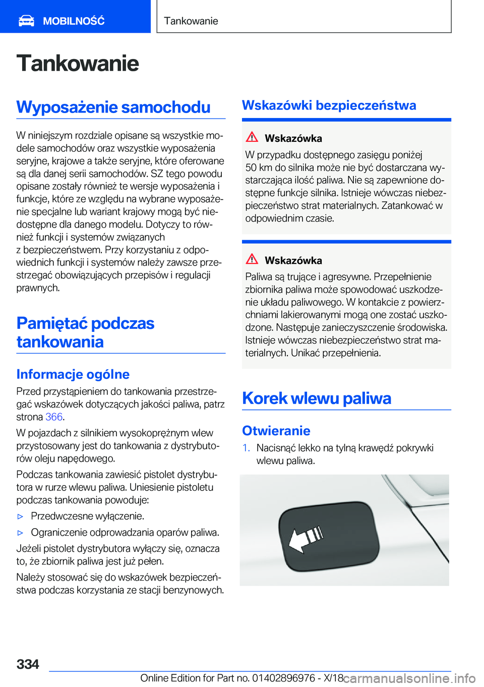 BMW 3 SERIES 2019  Instrukcja obsługi (in Polish) �T�a�n�k�o�w�a�n�i�e�W�y�p�o�s�a9�e�n�i�e��s�a�m�o�c�h�o�d�u
�W��n�i�n�i�e�j�s�z�y�m��r�o�z�d�z�i�a�l�e��o�p�i�s�a�n�e��s�