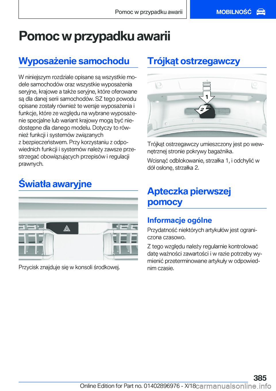 BMW 3 SERIES 2019  Instrukcja obsługi (in Polish) �P�o�m�o�c��w��p�r�z�y�p�a�d�k�u��a�w�a�r�i�i�W�y�p�o�s�a9�e�n�i�e��s�a�m�o�c�h�o�d�u
�W��n�i�n�i�e�j�s�z�y�m��r�o�z�d�z�i�a�l�e��o�p�i�s�a�n�e��s�