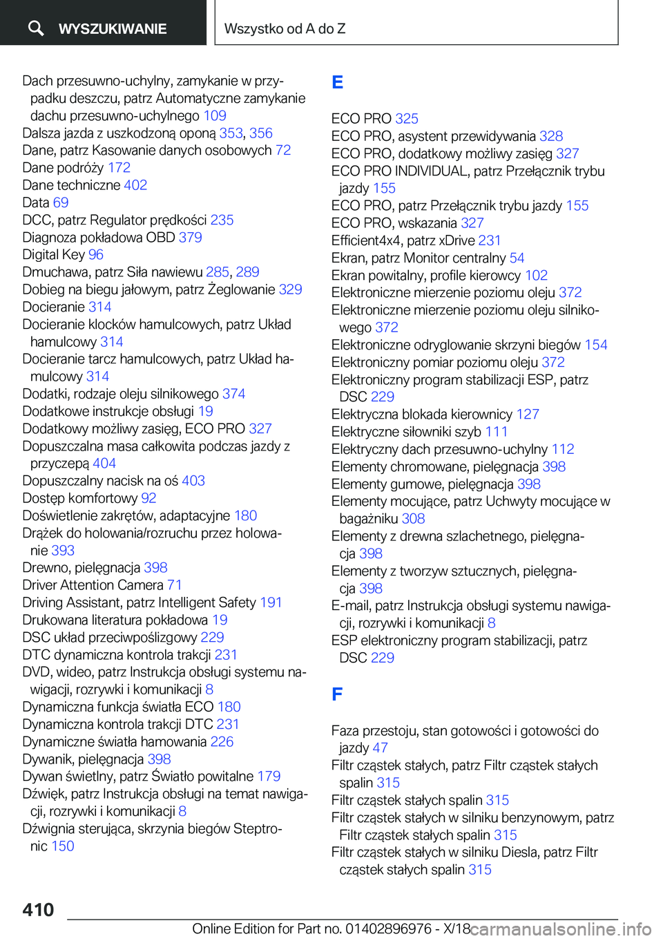 BMW 3 SERIES 2019  Instrukcja obsługi (in Polish) �D�a�c�h��p�r�z�e�s�u�w�n�o�-�u�c�h�y�l�n�y�,��z�a�m�y�k�a�n�i�e��w��p�r�z�yj�p�a�d�k�u��d�e�s�z�c�z�u�,��p�a�t�r�z��A�u�t�o�m�a�t�y�c�z�n�e��z�a�m�y�k�a�n�i�e
�d�a�c�h�u��p�r�z�e�s�u�w�n�o�