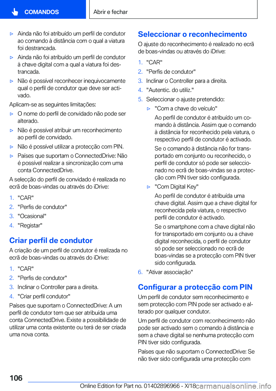 BMW 3 SERIES 2019  Manual do condutor (in Portuguese) x�A�i�n�d�a��n�ã�o��f�o�i��a�t�r�i�b�u�