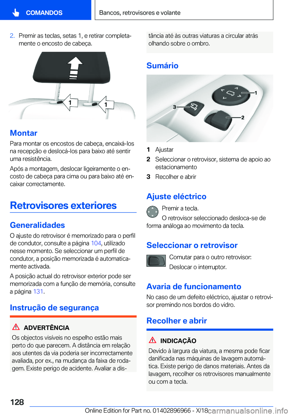 BMW 3 SERIES 2019  Manual do condutor (in Portuguese) �2�.�P�r�e�m�i�r��a�s��t�e�c�l�a�s�,��s�e�t�a�s��1�,��e��r�e�t�i�r�a�r��c�o�m�p�l�e�t�aª�m�e�n�t�e��o��e�n�c�o�s�t�o��d�e��c�a�b�e�
