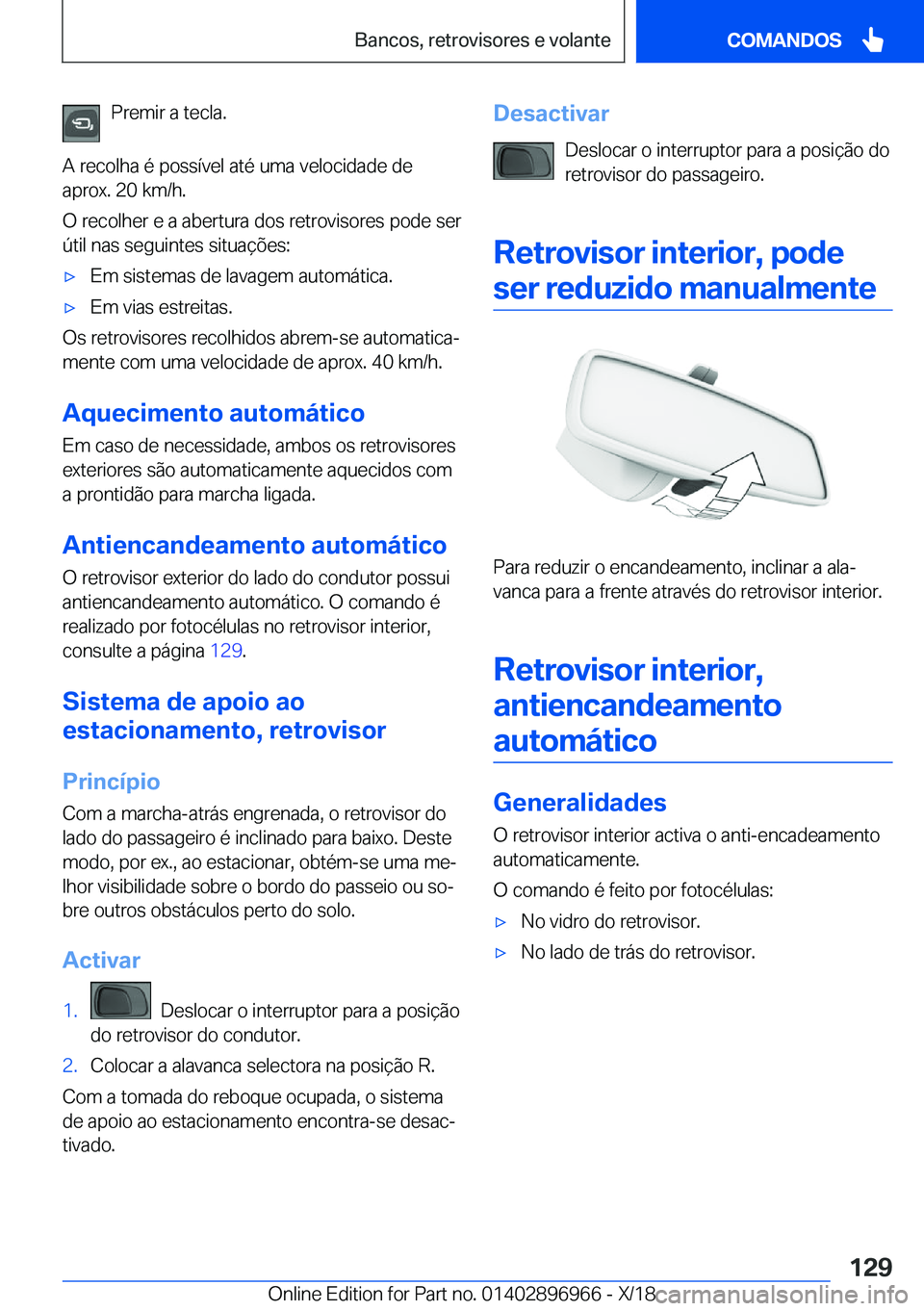 BMW 3 SERIES 2019  Manual do condutor (in Portuguese) �P�r�e�m�i�r��a��t�e�c�l�a�.
�A��r�e�c�o�l�h�a��é��p�o�s�s�