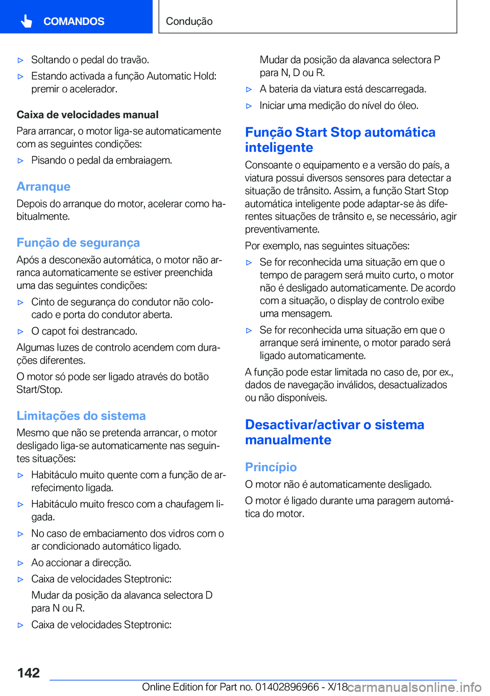 BMW 3 SERIES 2019  Manual do condutor (in Portuguese) x�S�o�l�t�a�n�d�o��o��p�e�d�a�l��d�o��t�r�a�v�ã�o�.x�E�s�t�a�n�d�o��a�c�t�i�v�a�d�a��a��f�u�n�