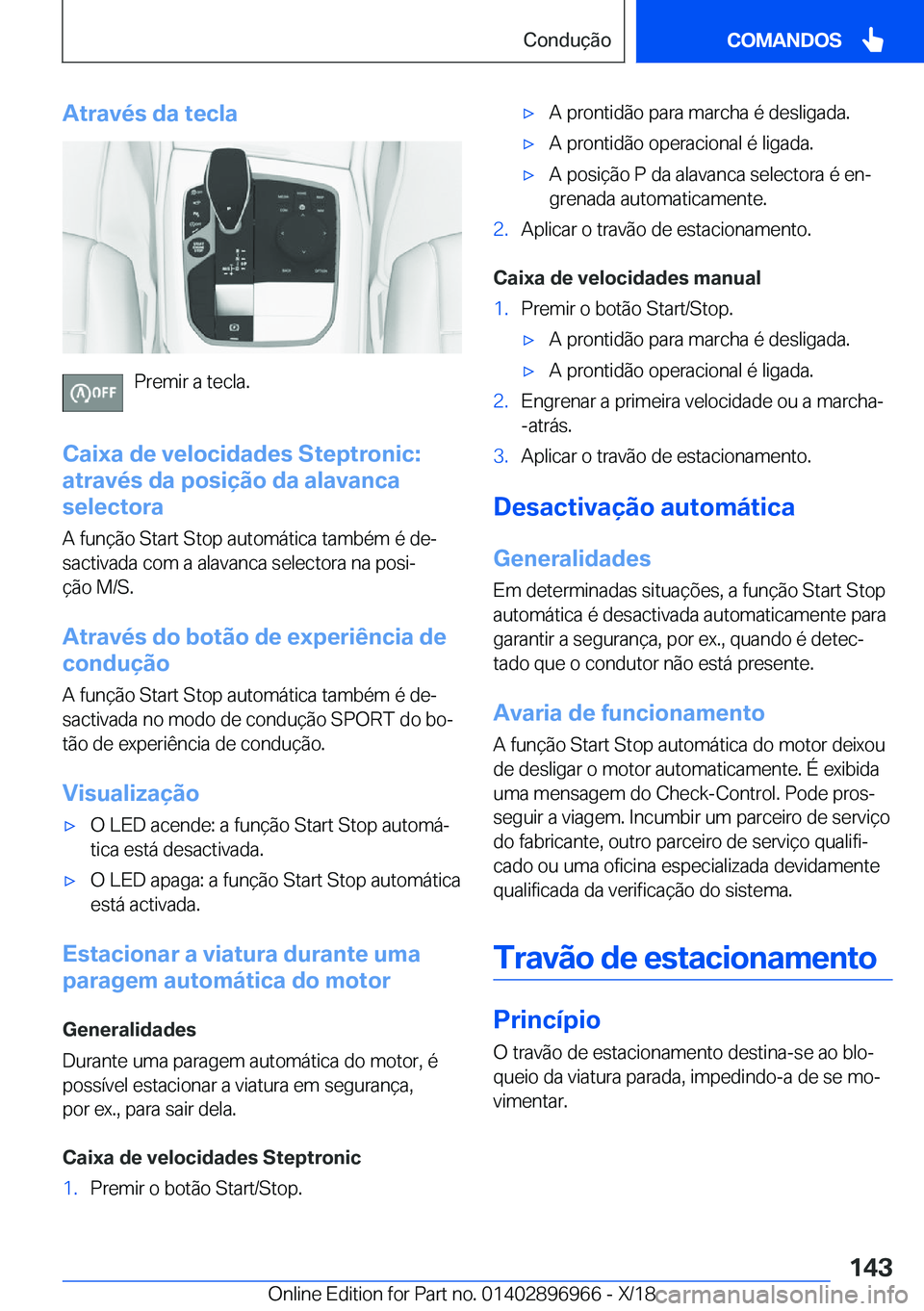 BMW 3 SERIES 2019  Manual do condutor (in Portuguese) �A�t�r�a�v�é�s��d�a��t�e�c�l�a
�P�r�e�m�i�r��a��t�e�c�l�a�.
�C�a�i�x�a��d�e��v�e�l�o�c�i�d�a�d�e�s��S�t�e�p�t�r�o�n�i�c�:
�a�t�r�a�v�é�s��d�a��p�o�s�i�
