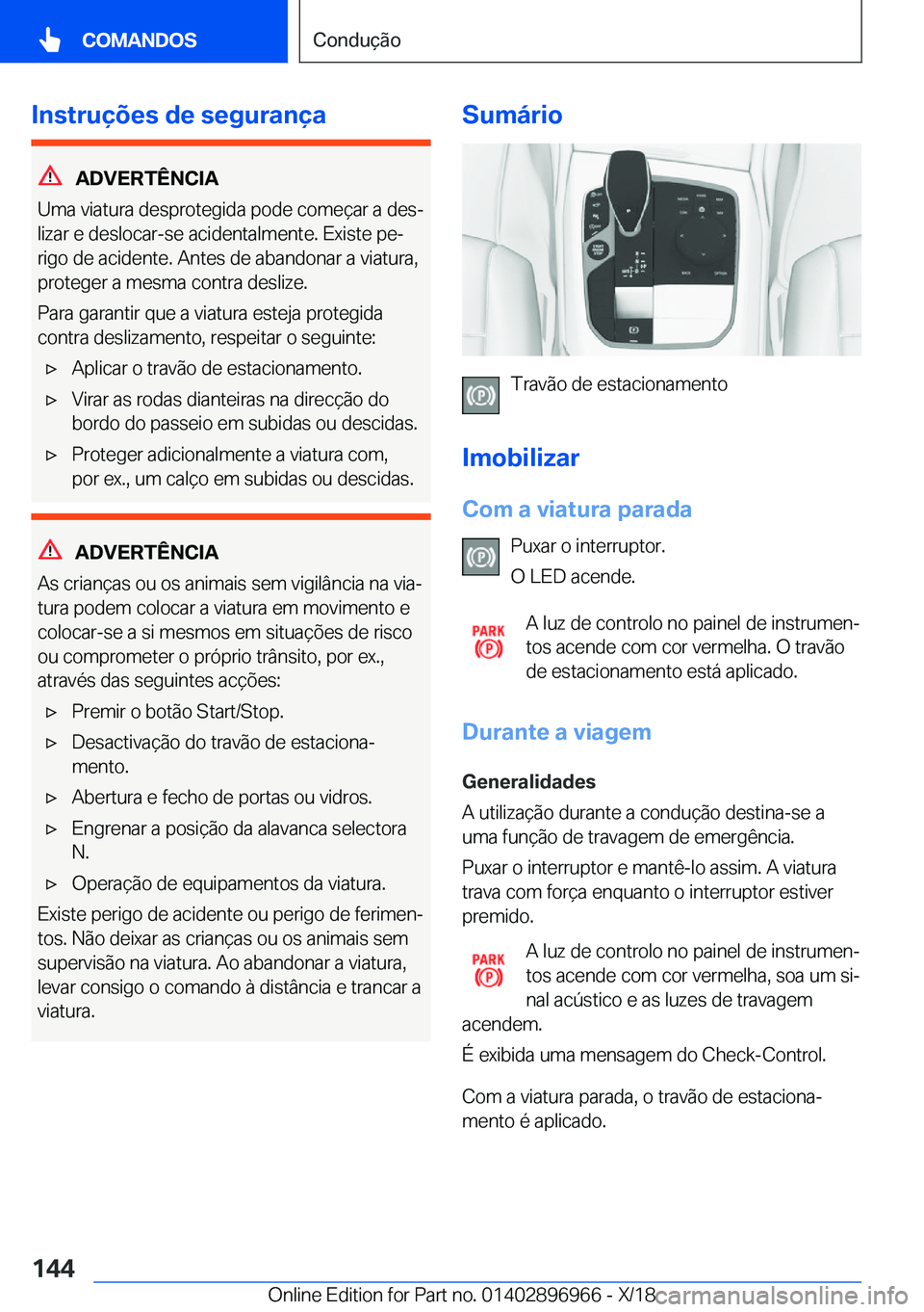 BMW 3 SERIES 2019  Manual do condutor (in Portuguese) �I�n�s�t�r�u�
