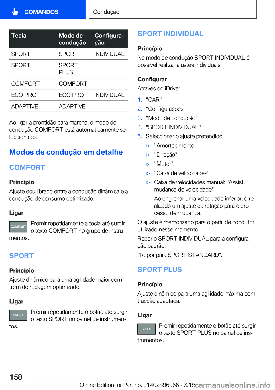 BMW 3 SERIES 2019  Manual do condutor (in Portuguese) �T�e�c�l�a�M�o�d�o��d�e
�c�o�n�d�u�