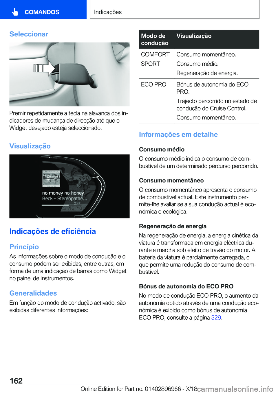 BMW 3 SERIES 2019  Manual do condutor (in Portuguese) �S�e�l�e�c�c�i�o�n�a�r
�P�r�e�m�i�r��r�e�p�e�t�i�d�a�m�e�n�t�e��a��t�e�c�l�a��n�a��a�l�a�v�a�n�c�a��d�o�s��i�nª
�d�i�c�a�d�o�r�e�s��d�e��m�u�d�a�n�