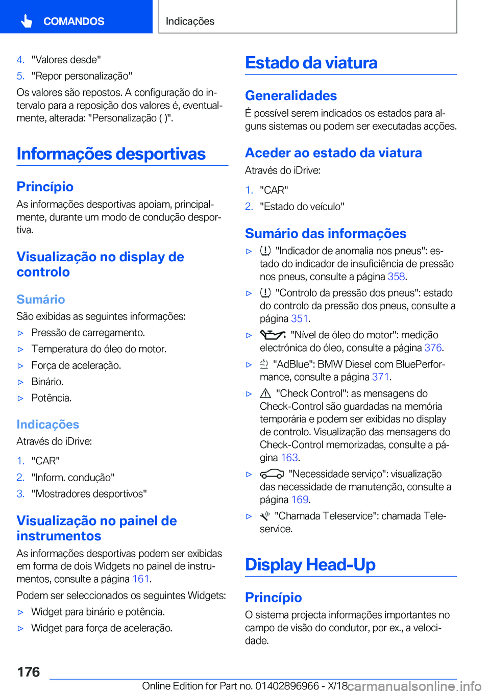 BMW 3 SERIES 2019  Manual do condutor (in Portuguese) �4�.��V�a�l�o�r�e�s��d�e�s�d�e��5�.��R�e�p�o�r��p�e�r�s�o�n�a�l�i�z�a�