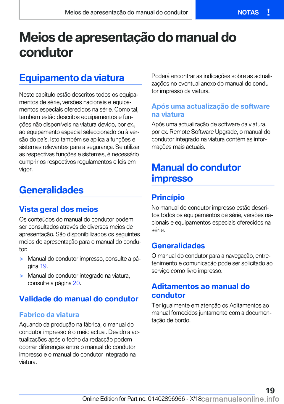 BMW 3 SERIES 2019  Manual do condutor (in Portuguese) �M�e�i�o�s��d�e��a�p�r�e�s�e�n�t�a�