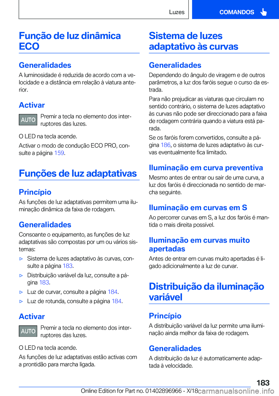 BMW 3 SERIES 2019  Manual do condutor (in Portuguese) �F�u�n�