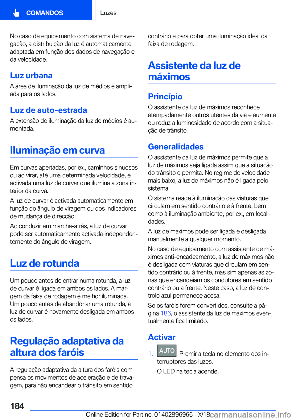 BMW 3 SERIES 2019  Manual do condutor (in Portuguese) �N�o��c�a�s�o��d�e��e�q�u�i�p�a�m�e�n�t�o��c�o�m��s�i�s�t�e�m�a��d�e��n�a�v�eª
�g�a�