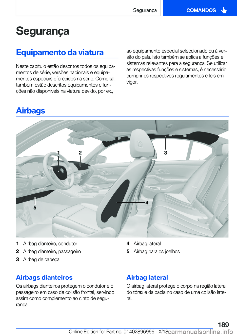 BMW 3 SERIES 2019  Manual do condutor (in Portuguese) �S�e�g�u�r�a�n�
