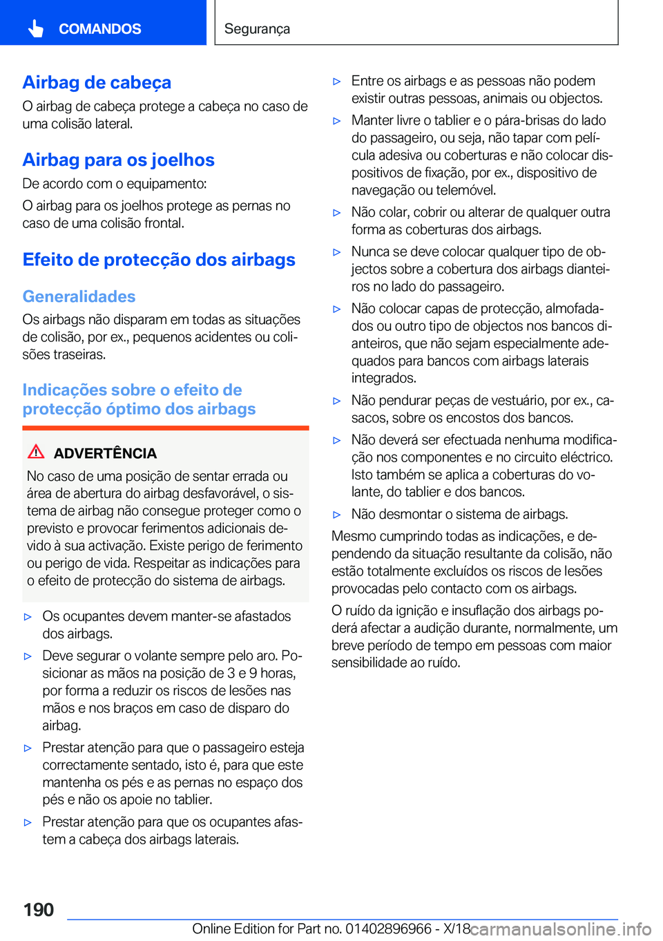 BMW 3 SERIES 2019  Manual do condutor (in Portuguese) �A�i�r�b�a�g��d�e��c�a�b�e�