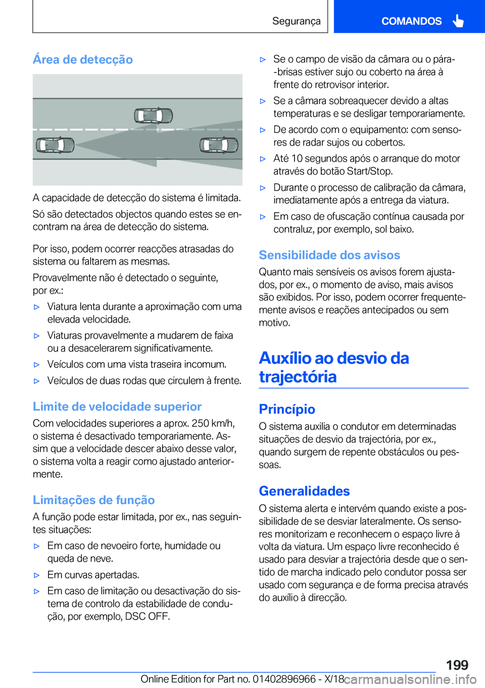BMW 3 SERIES 2019  Manual do condutor (in Portuguese) �Á�r�e�a��d�e��d�e�t�e�c�