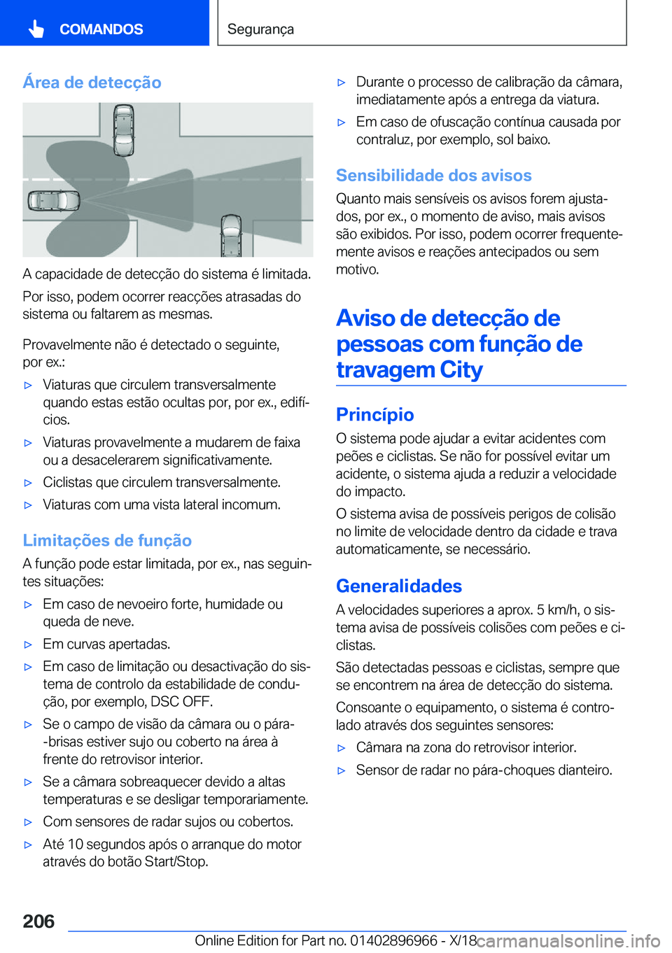 BMW 3 SERIES 2019  Manual do condutor (in Portuguese) �Á�r�e�a��d�e��d�e�t�e�c�
