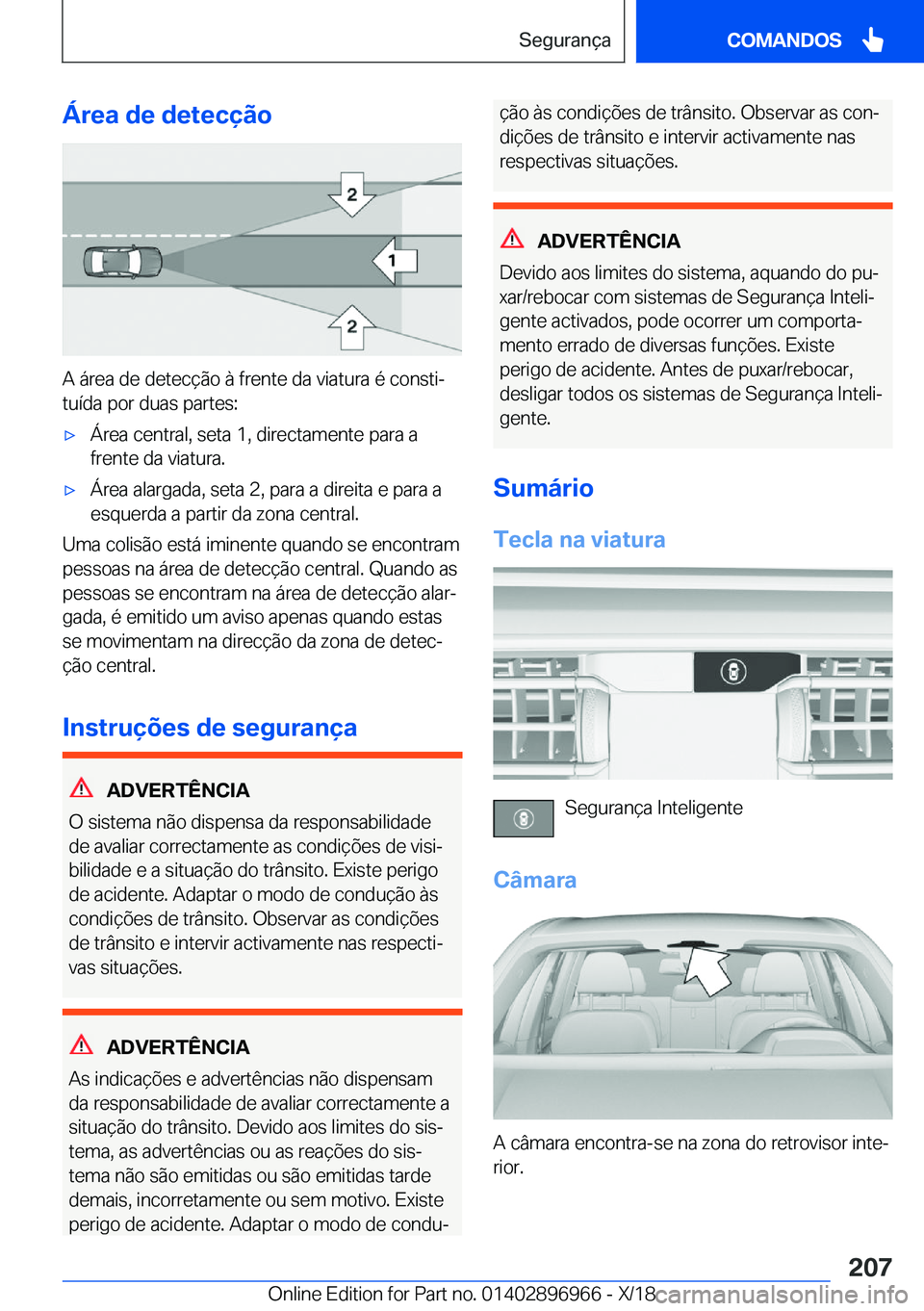 BMW 3 SERIES 2019  Manual do condutor (in Portuguese) �Á�r�e�a��d�e��d�e�t�e�c�