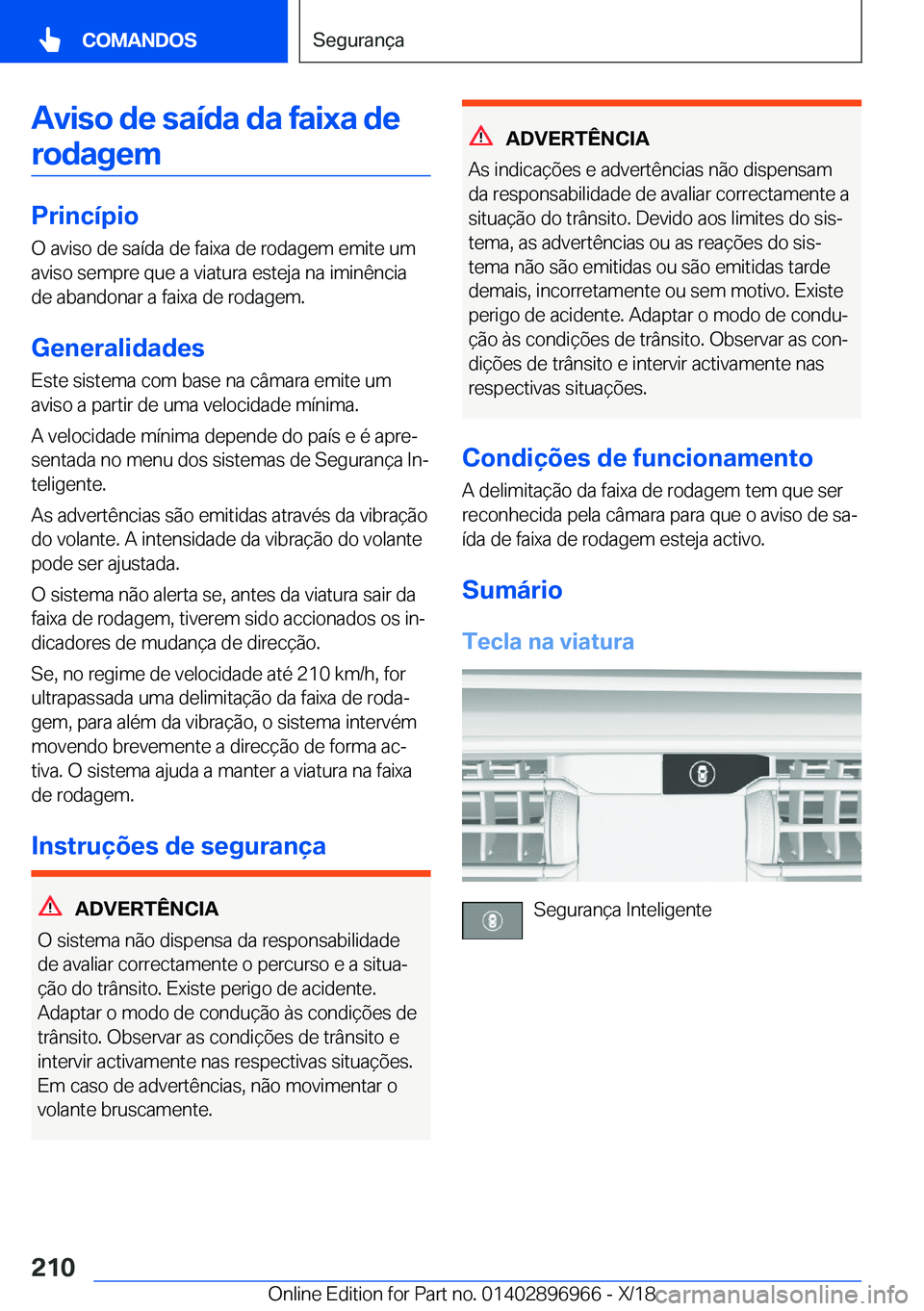BMW 3 SERIES 2019  Manual do condutor (in Portuguese) �A�v�i�s�o��d�e��s�a�