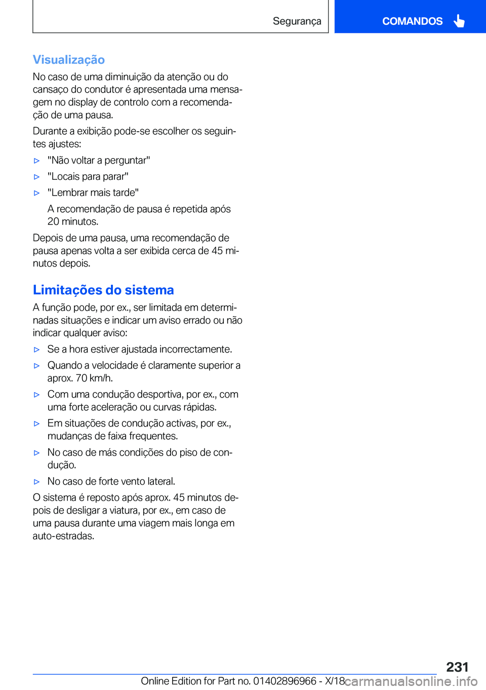 BMW 3 SERIES 2019  Manual do condutor (in Portuguese) �V�i�s�u�a�l�i�z�a�