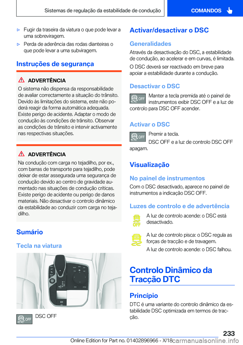 BMW 3 SERIES 2019  Manual do condutor (in Portuguese) x�F�u�g�i�r��d�a��t�r�a�s�e�i�r�a��d�a��v�i�a�t�u�r�a��o��q�u�e��p�o�d�e��l�e�v�a�r��a�u�m�a��s�o�b�r�e�v�i�r�a�g�e�m�.x�P�e�r�d�a��d�e��a�d�e�r�ê�n�c�i�a��d�a�s��r�o�d�a�s��d�i�a�n�