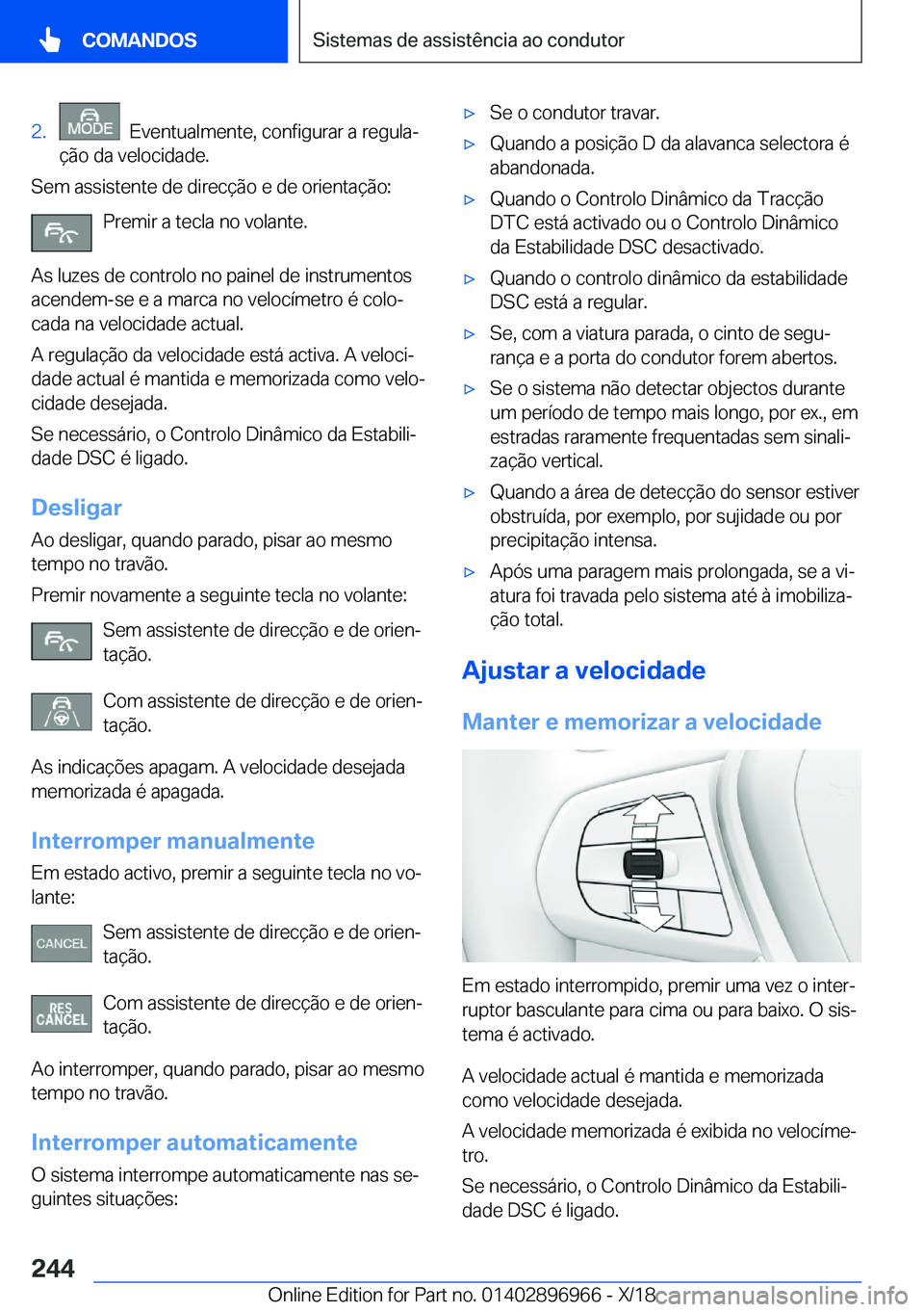 BMW 3 SERIES 2019  Manual do condutor (in Portuguese) �2�.���E�v�e�n�t�u�a�l�m�e�n�t�e�,��c�o�n�f�i�g�u�r�a�r��a��r�e�g�u�l�aª
�