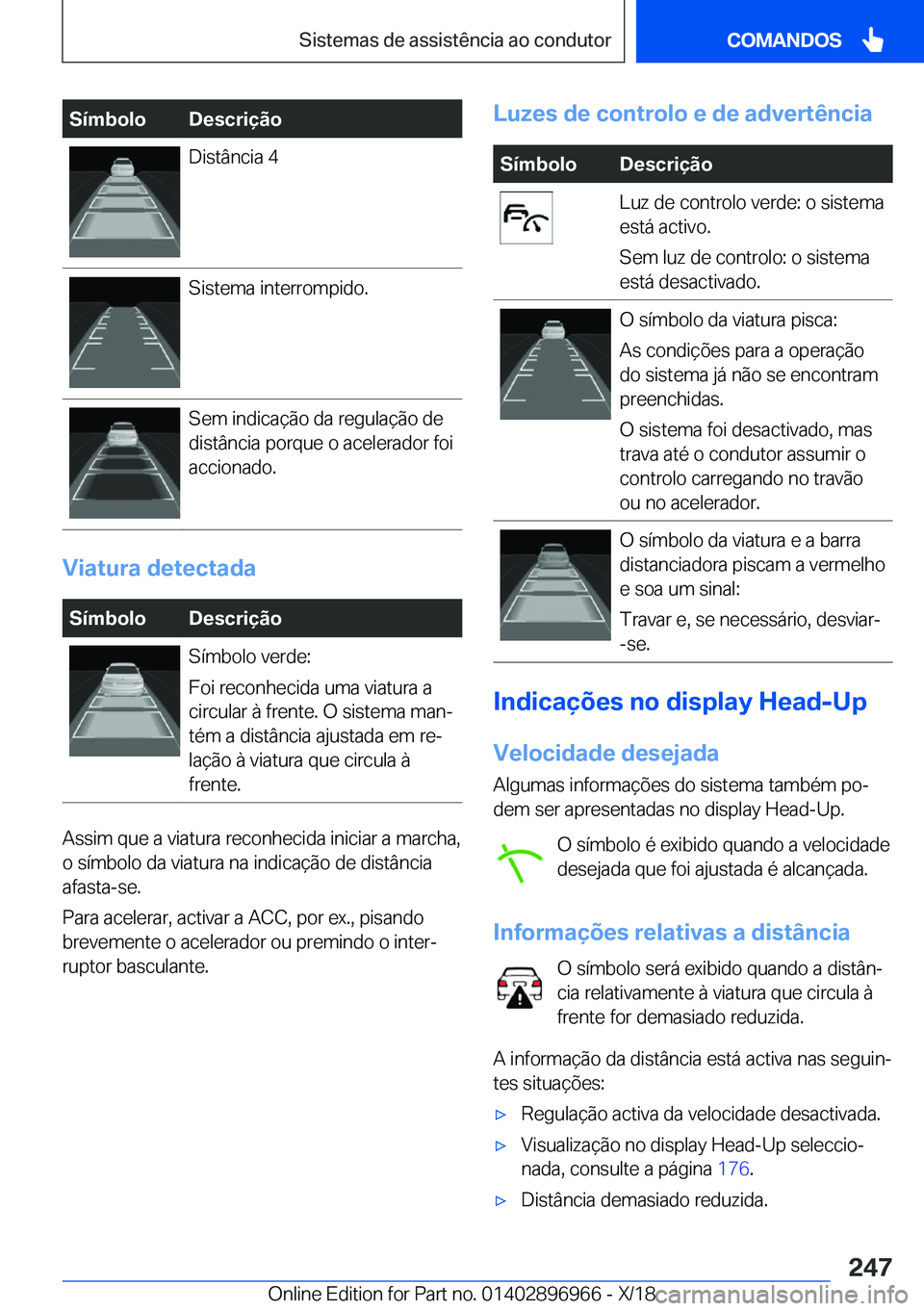 BMW 3 SERIES 2019  Manual do condutor (in Portuguese) �S�