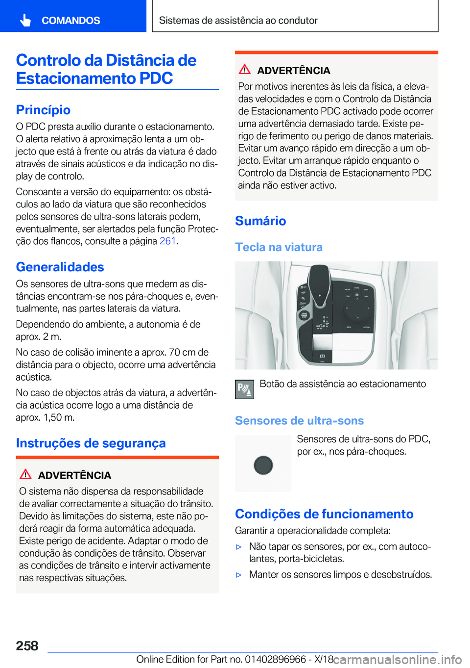 BMW 3 SERIES 2019  Manual do condutor (in Portuguese) �C�o�n�t�r�o�l�o��d�a��D�i�s�t�â�n�c�i�a��d�e�E�s�t�a�c�i�o�n�a�m�e�n�t�o��P�D�C
�P�r�i�n�c�